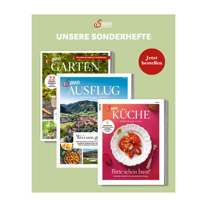 Cover Servus Sonderhefte f&uuml;r Garten, Ausflug, K&uuml;che