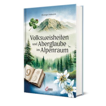 Buch Volksweisheiten und Aberglaube im Alpenraum