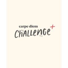 carpe diem-CHALLENGE+